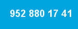 952 880 17 41